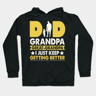 Dad Grandpa Great Grandpa Hoodie